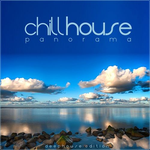 Chillhouse Panorama: Deep House Edition