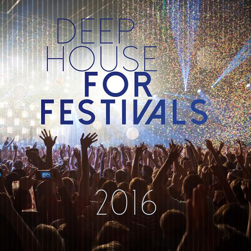 Deep House for Festivals