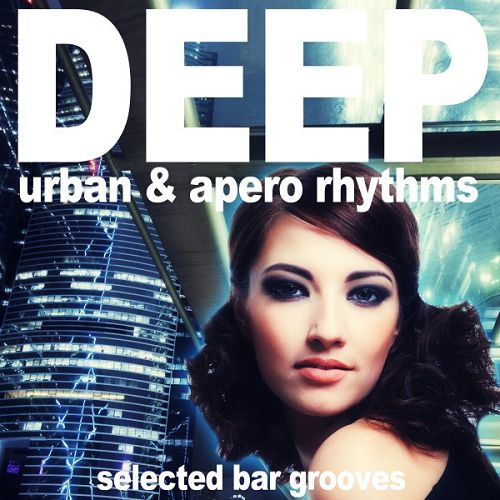 Deep Urban and Apero Rhythms