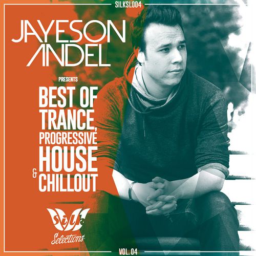 Jayeson Andel Pres. Best of Trance Progressive and Chillout Vol.04