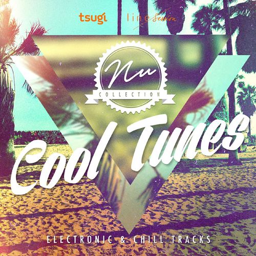 Nu Collection: Cool Tunes, Electronic and Chill Tracks