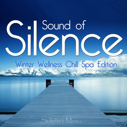 Silence: Sound of Winter Wellness Chill Spa Edition