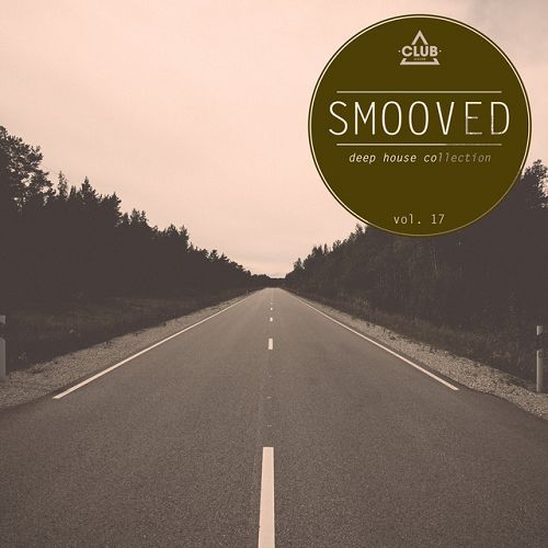 Smooved: Deep House Collection Vol.17