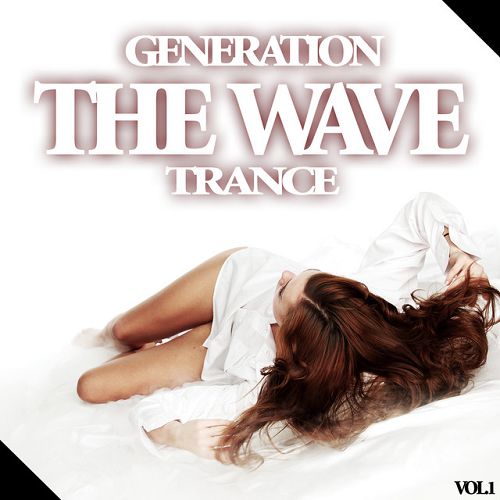 The Wave Generation Trance Vol.1