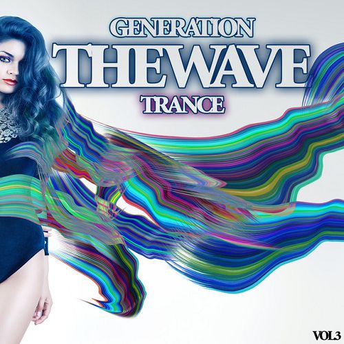 The Wave: Generation Trance Vol.3