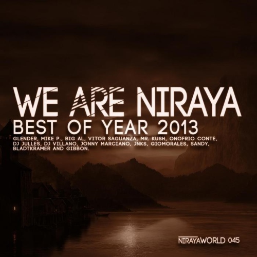 We Are Niraya. Best of Year 2013