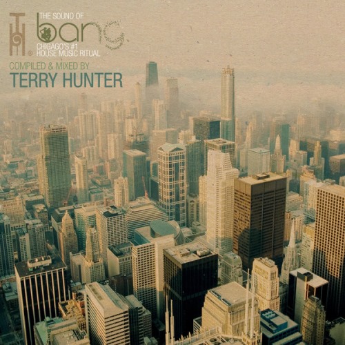 Bang.  Mixed & compiled by Terry Hunter
