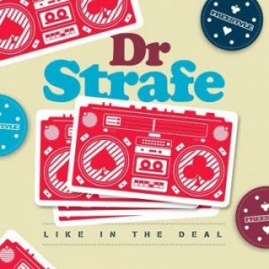 Dr. Strafe - Like In The Deal