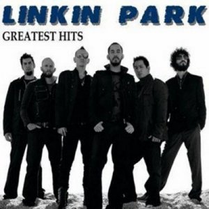 Linkin Park - Greatest Hits