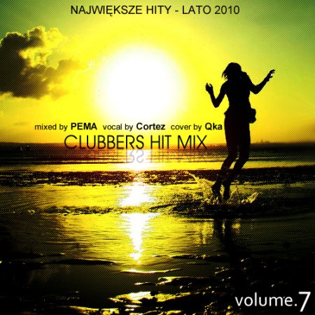 Clubbers Hit Mix vol.7
