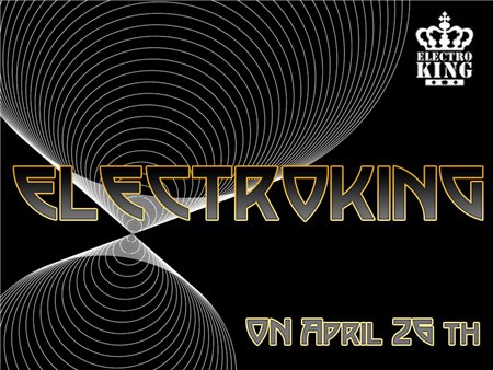 Electroking on april, 26 TH