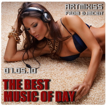 The Best Music of Day from DjmcBiT