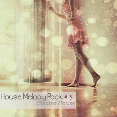 VA - House Melody Pack# 5 (Electro House)