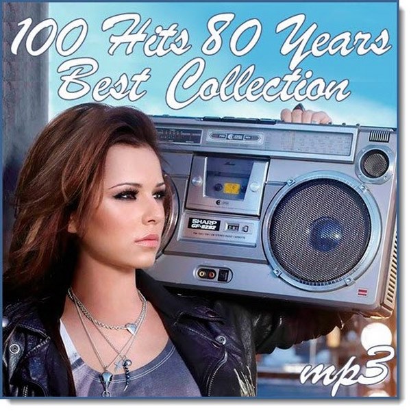 100 Hits 80 Years. Best Collection (2017)