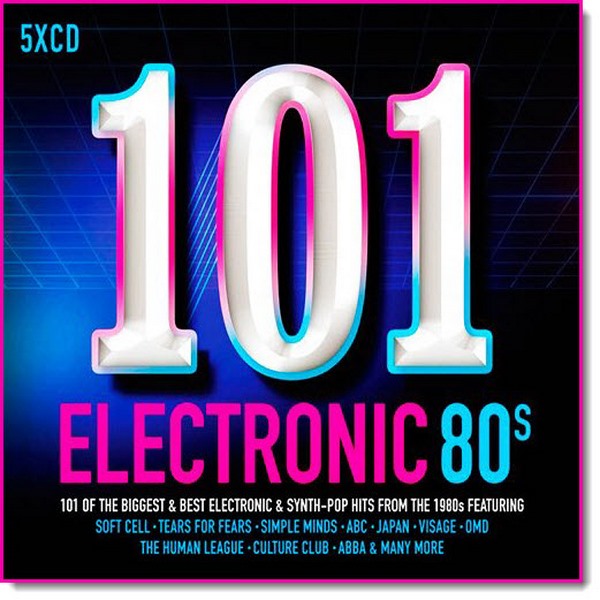 101 Electronic 80s. Electronic And Synth (2017)