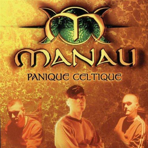 manau Panique_Celtique 1999