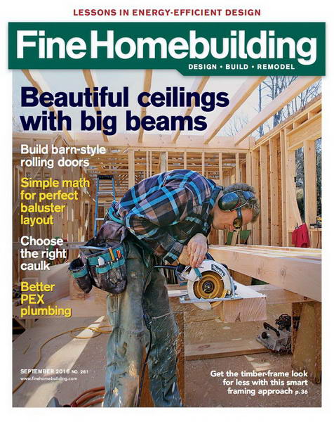 Fine Homebuilding №261 (September 2016)