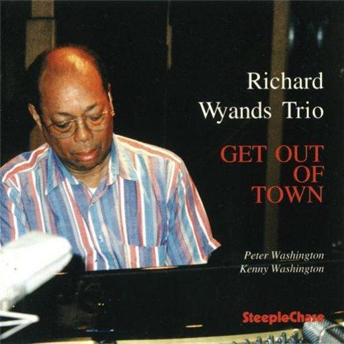 Richard Wyands - Get Out Of Town (1996)