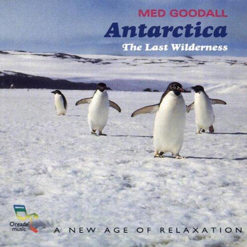 Medwyn Goodall - Antarctica The Last Wilderness (1993)