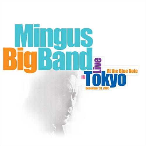 Mingus Big Band - Live In Tokyo (2006)