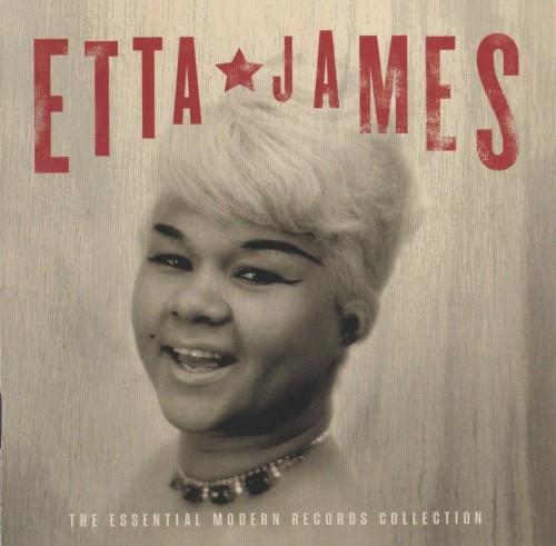Etta James - The Essential Modern Records Collection (2011)