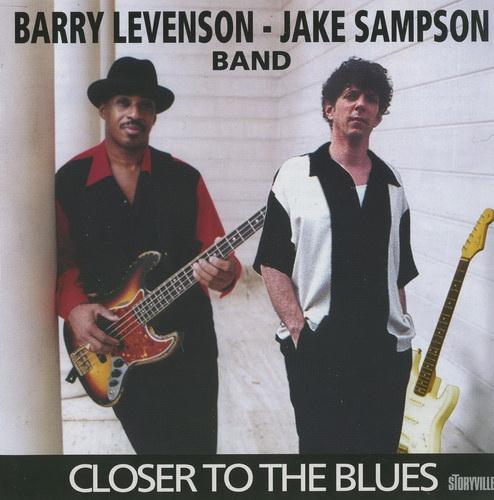 Barry Levenson & Jake Sampson Band - Closer To The Blues (2000)