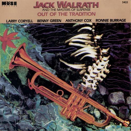 Jack Walrath & The Masters of Suspense - Out of the Tradition (1992)