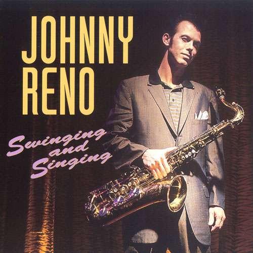Johnny Reno - Swinging And Singing (1997)