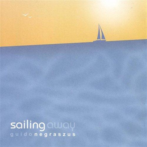 Guido Negraszus - Sailing Away (2004)