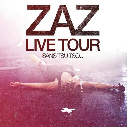 ZAZ - Live Tour: Sans Tsu Tsou (2011)