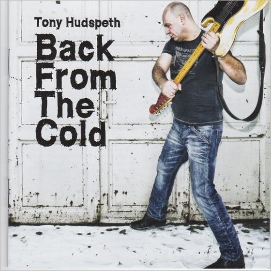 Tony Hudspeth. Back From The Cold (2014)