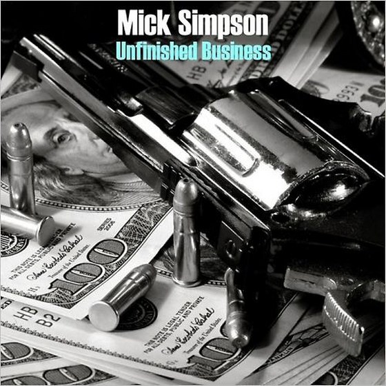 Mick Simpson. Unfinished Business (2014)