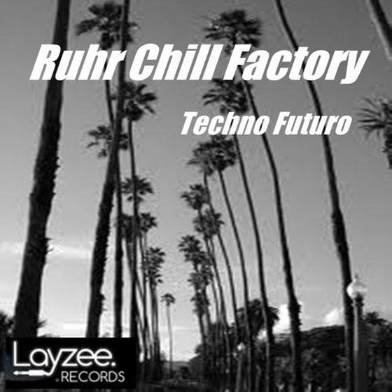 Ruhr Chill Factory. Techno Futuro (2014)