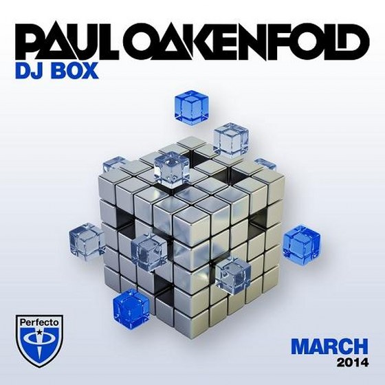 Paul Oakenfold: DJ Box March (2014)
