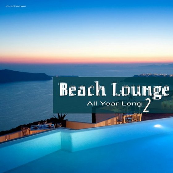 Beach Lounge All Year Long 2 (2014)