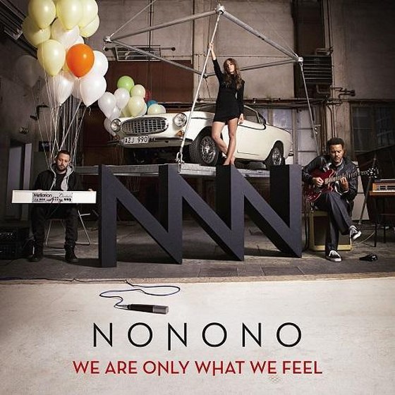 NONONO. We Are Only What We Feel (2014)