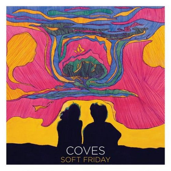 Coves. Soft Friday (2014)