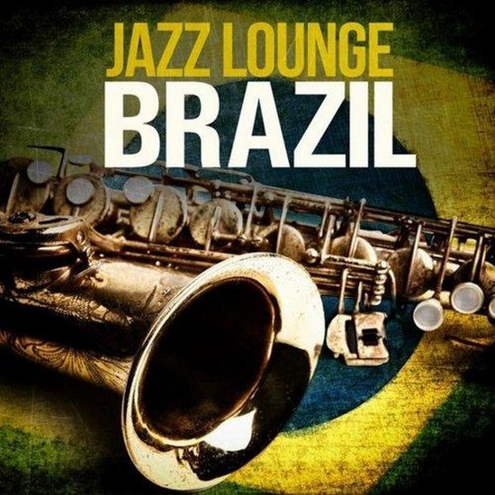 Jazz Lounge Brazil (2014)