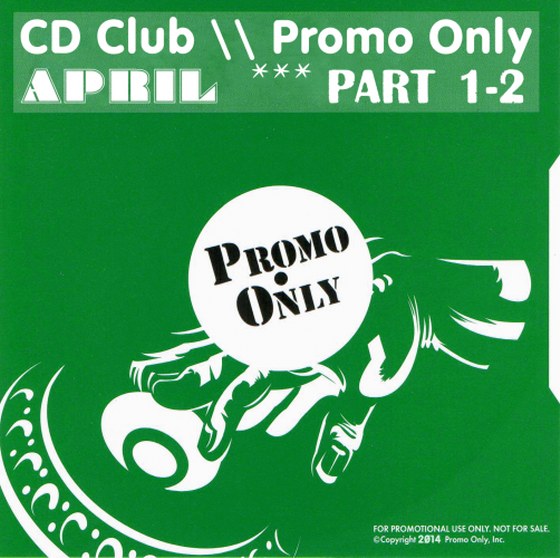 CD Club Promo Only April Part 1-2 (2014)