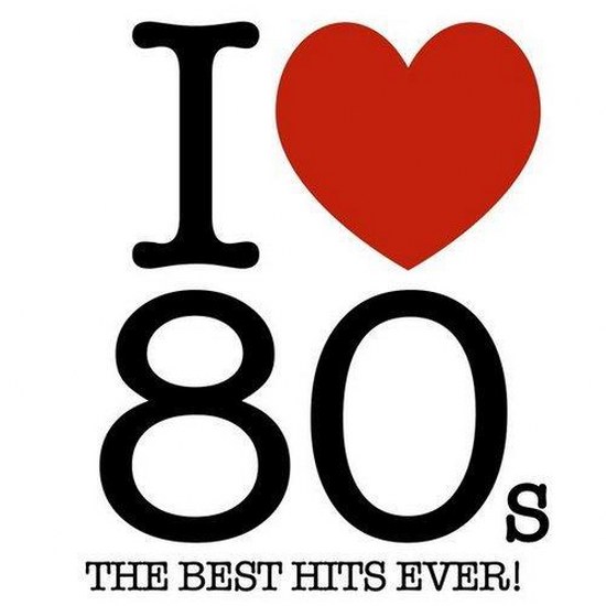 I Love 80s: The Best Hits Ever! (2014)