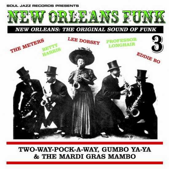 New Orleans Funk vol. 3: The Original Sound of Funk (2013)