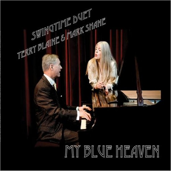Terry Blaine & Mark Shane. My Blue Heaven (2014)