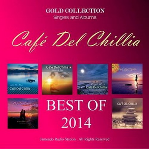 Cafe Del Chillia: Best Of 2014 Gold Collection (2014)