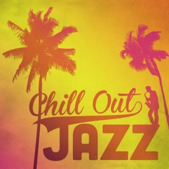 Chill Out Jazz (2014)