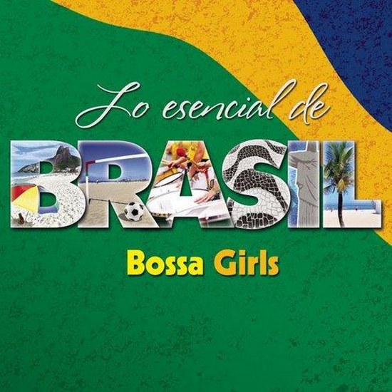 ossa Girls. Lo Esencial de Brasil (2014)