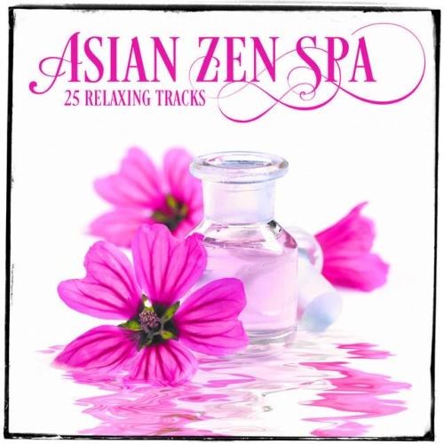 Relaxing Asian Music Vol. 1: 25 Zen Music & Melodies for Spa Relaxation and Meditation (2014)