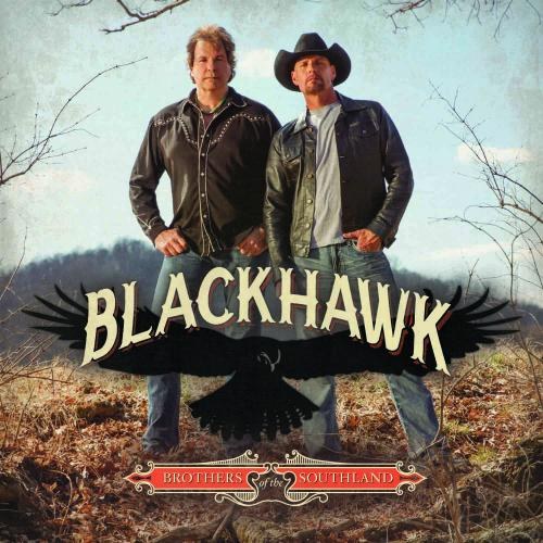 Blackhawk. Brothers Of The Southland: Special Edition (2014)
