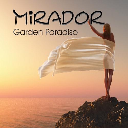 Mirador - Garden Paradiso (2014)