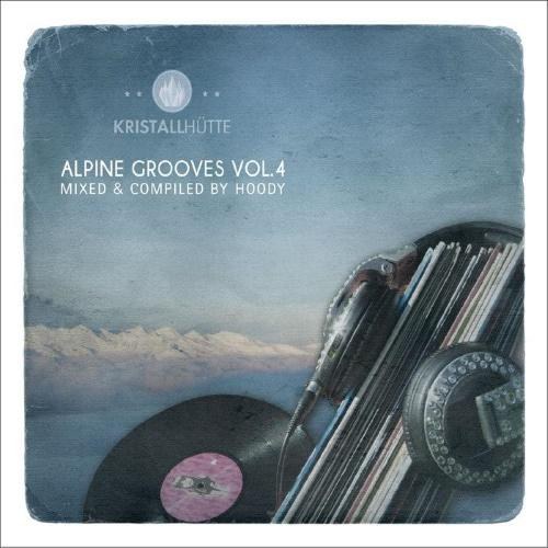 Alpine Grooves Vol.4: Kristallhuette (2014)