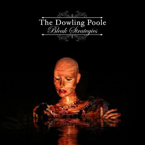 The Dowling Poole. Bleak Strategies (2014)